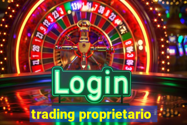 trading proprietario